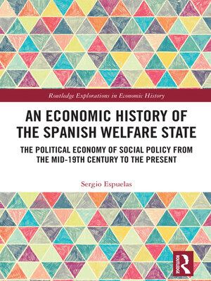 cover image of An Economic History of the Spanish Welfare State